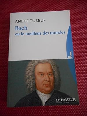 Seller image for Bach ou le meilleur des mondes for sale by Frederic Delbos