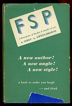 Seller image for F.S.P. - AN N.C.O.'s DESCRIPTION OF HIS AND OTHERS' FIRST SIX MONTHS OF WAR, JANUARY 1st - JUNE 1st 1940. (FIELD SECURITY PERSONNEL.) for sale by Capricorn Books