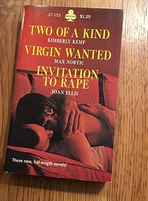 Image du vendeur pour TWO OF A KIND & VIRGIN WANTED & INVITATION TO RAPE mis en vente par Cape Cod Booksellers