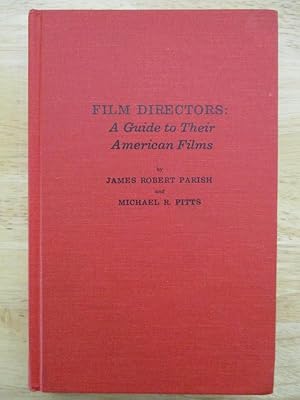 Seller image for Film Directors: A Guide to Their American Films for sale by S.C. Sumner