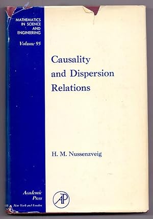 Causality and Dispersion Relations. Mathematics in science and engineering Vol. 95.