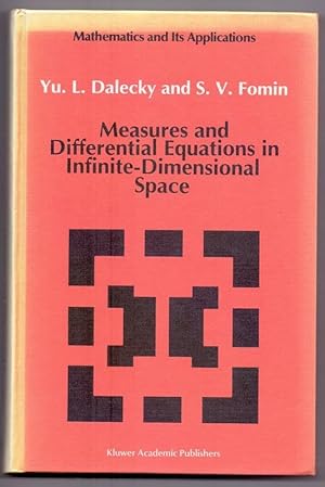 Measures and Differential Equations in Infinite-Dimensional Space (Mathematics and its Applicatio...