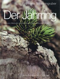 Image du vendeur pour Der Jahrring. Standort, Methodik, Zeit und Klima in der Dendrochronologie. mis en vente par Bcher Eule