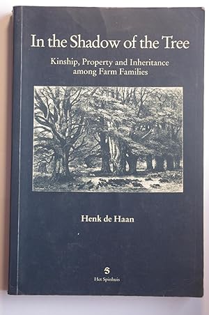 In the Shadow of the Tree: Kinship, Property and Inheritance among Farm Families