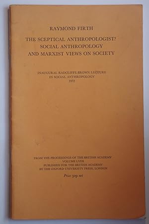 The Sceptical Anthropologist? Social Anthropology and Marxist views on Society