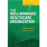 Seller image for The Well-Managed Healthcare Organization for sale by eCampus