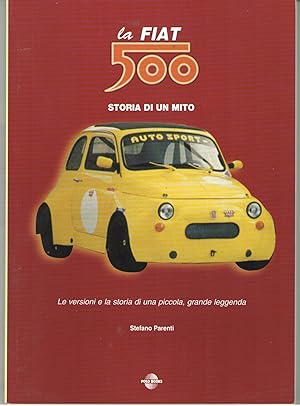 La Fiat 500 Storia Di Un Mito