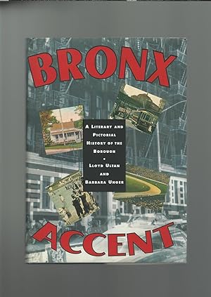 Imagen del vendedor de Bronx Accent : A Literary and Pictorial History of the Borough a la venta por Mom and Pop's Book Shop,