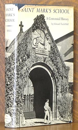 Image du vendeur pour SAINT MARK'S SCHOOL A CENTENNIAL HISTORY mis en vente par Andre Strong Bookseller