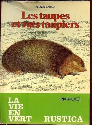 Image du vendeur pour La vie en vert - Rustica - Les taupes et rats taupiers mis en vente par Le-Livre