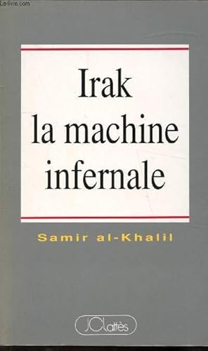 Seller image for Irak la marchine Infernale for sale by Le-Livre