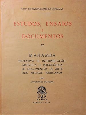 MAHAMBA, TENTATIVA DE INTERPRETAÇÃO ARTÍSTICA E PSICOLÓGICA DE DOCUMENTOS DE ARTE DOS NEGROS AFRI...