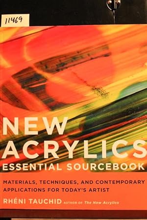 Seller image for New Acrylics Essential Sourcebook: Materials, Techniques, and Contemporary Applications for Today's Artist for sale by Mad Hatter Bookstore