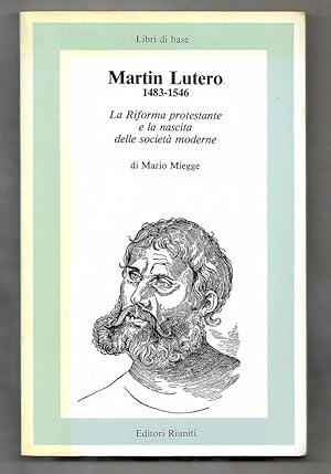 Imagen del vendedor de Martin Lutero: 1483-1545 a la venta por Libreria Oltre il Catalogo