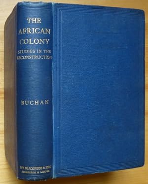 THE AFRICAN COLONY. Studies in the Reconstruction