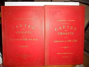 Cartes et Croquis des Campagnes de 1589 à 1789 & Campagnes de 1789 à nos jours - Avec sommaires e...