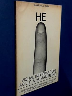 Seller image for He - Visual information about a human being for sale by Von Meyenfeldt, Slaats & Sons
