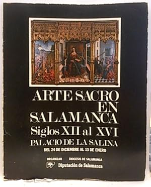 Arte Sacro En Salamanca, Siglos XII Al Xvi. Palacio De La Salina