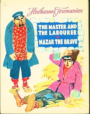 Image du vendeur pour The Master and the Labourer [and] Nazar the Brave mis en vente par Eureka Books