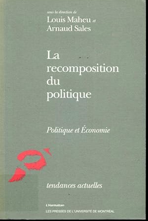 Bild des Verkufers fr La recomposition du politique zum Verkauf von Librairie Le Nord