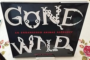 GONE WILD an Endangered Animal Alphabet