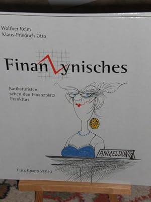 Bild des Verkufers fr Finanzynisches, Karikaturisten sehen den Finanzplatz Frankfurt zum Verkauf von Verlag Robert Richter