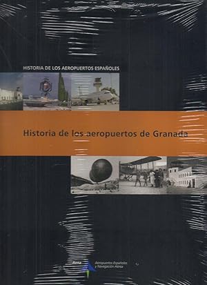 Imagen del vendedor de HISTORIA DE LOS AEROPUERTOS ESPAOLES. HISTORIA DE LOS AEROPUERTOS DE GRANADA. a la venta por Librera Javier Fernndez