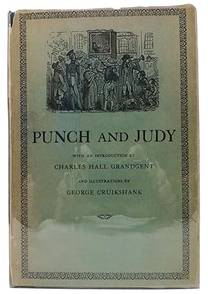 The TRAGICAL COMEDY Or COMICAL TRAGEDY Of PUNCH And JUDY.; With an Introductino by Charles Hall G...