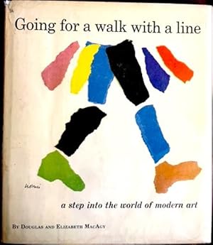 Imagen del vendedor de Going for a Walk with a Line: A Step into the World of Modern Art a la venta por Kaleidoscope Books & Collectibles