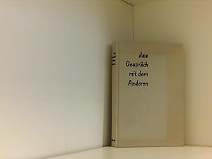 Seller image for Das Gesprch mit dem anderen for sale by Book Broker