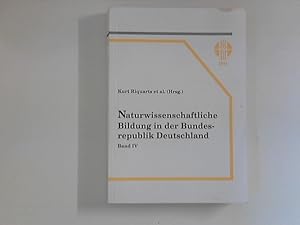 Imagen del vendedor de Naturwissenschaftliche Bildung in der Bundesrepublik Deutschland, Band 4. a la venta por ANTIQUARIAT FRDEBUCH Inh.Michael Simon