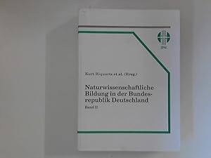 Immagine del venditore per Naturwissenschaftliche Bildung in der Bundesrepublik Deutschland Bd. 2., Naturwissenschaftliche Bildung in ffentlichen und privaten Institutionen venduto da ANTIQUARIAT FRDEBUCH Inh.Michael Simon