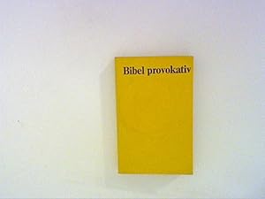 Seller image for Bibel provokativ. Gerechtigkeit fr die Dritte Welt. for sale by ANTIQUARIAT FRDEBUCH Inh.Michael Simon