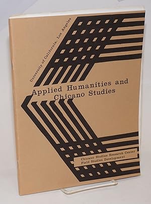 Applied Humanities and Chicano Studies Program: an applied concept for the student of the Eighties