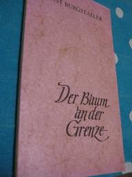 Seller image for Der Baum an der Grenze Gedichte aus sechs Jahrzehnten for sale by Alte Bcherwelt