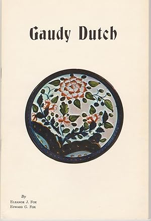 Immagine del venditore per Gaudy Dutch venduto da Whitledge Books