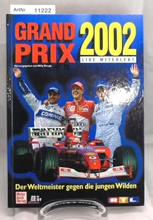 Grand Prix 2002 - Der Weltmeister gegen die jungen Wilden.