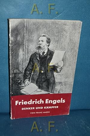 Immagine del venditore per Friedrich Engels : Denker u. Kmpfer. Zu seinem fnfundfnfzigsten (55.) Todestag am 5. August 1895. venduto da Antiquarische Fundgrube e.U.