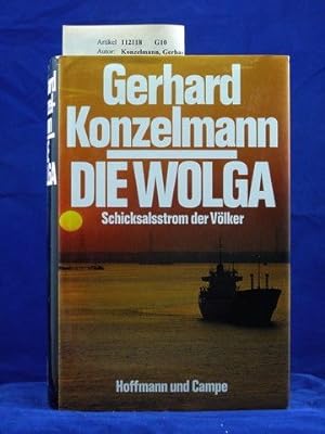 Bild des Verkufers fr Die Wolga Schicksalsstrom der Vlker zum Verkauf von Buch- und Kunsthandlung Wilms Am Markt Wilms e.K.