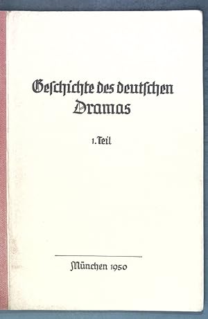 Bild des Verkufers fr Geschichte des deutschen Dramas bis zum Ende der Klassik: Ein Gerst fr die Hrer der Vorlesung. 1. Teil; Skripten des Studentenwerks Mnchen; zum Verkauf von books4less (Versandantiquariat Petra Gros GmbH & Co. KG)