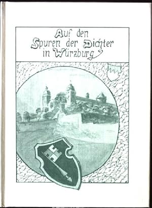 Imagen del vendedor de Auf den Spuren der Dichter in Wrzburg. a la venta por books4less (Versandantiquariat Petra Gros GmbH & Co. KG)