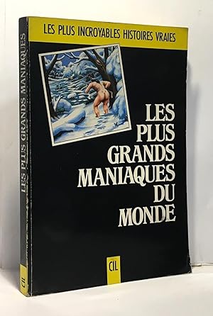 Seller image for Les Plus grands maniaques du monde for sale by crealivres