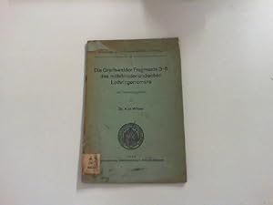 Imagen del vendedor de Die Greifswalder Fragmente 3-5 des mittelniederlndischen Lothringerromans (Aus den Schtzen der Universittsbibliothek zu Greifswald 10) a la venta por Zellibooks. Zentrallager Delbrck