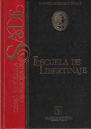 Seller image for Escuela de libertinaje. Los ciento veinte das de Sodoma for sale by Librera Cajn Desastre