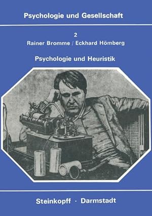 Seller image for Psychologie und Heuristik : Probleme d. systemat. Effektivierung von Erkenntnisprozessen. Psychologie und Gesellschaft ; Bd. 2. for sale by Antiquariat Thomas Haker GmbH & Co. KG