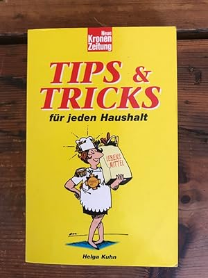 Tips & Tricks für jeden Haushalt; herausgegeben von Helga Kuhn, mit Illustrationen von Martin Menzl