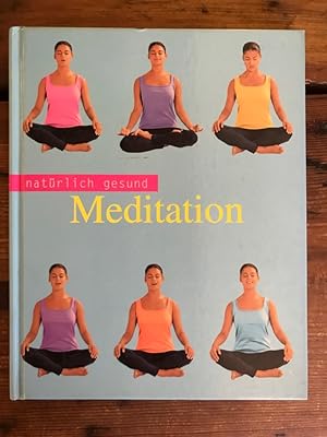 Natürlich gesund: Meditation