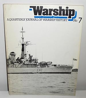 Seller image for Warship : A Quarterly Journal of Warship History No. 7. July 1978 for sale by M. C. Wilson