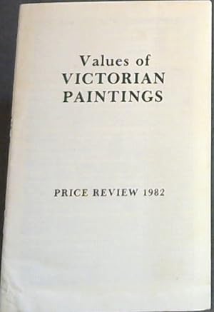 Bild des Verkufers fr Values of Victorian Paintings - Price Review 1982 zum Verkauf von Chapter 1