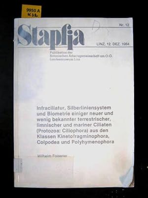 Seller image for Infraciliatur, Silberliniensystem und Biometrie einiger neuer und wenig bekannter terrestrischer, limnischer und mariner Ciliaten [Protozoa: Ciliophora] aus den Klassen Kinetofragminophora, Calpodea und Polyhymenophora. for sale by Augusta-Antiquariat GbR